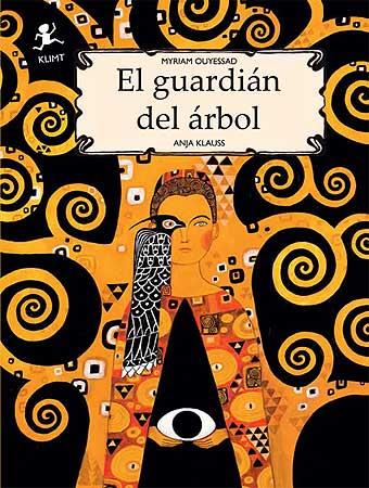 El guardián del árbol | 9788426143952 | Myriam Ouyessad - Anja Klauss - Gustav Klimt