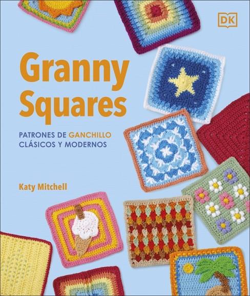 Granny Squares: Patrones de ganchillo clásicos y modernos | 9780241804612 | Mitchell, Katy