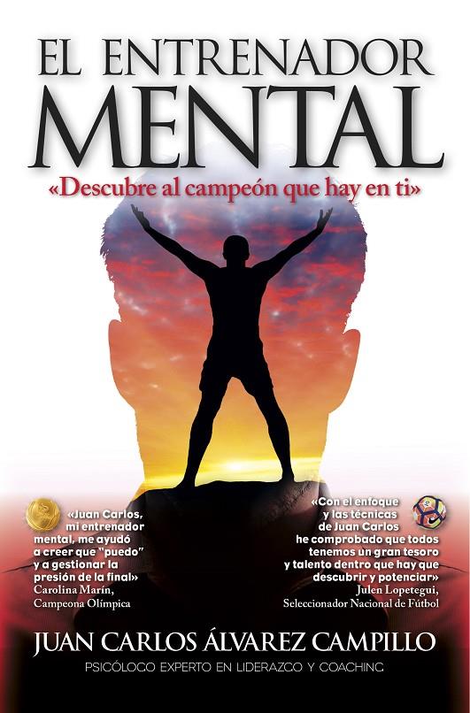 El entrenador mental | 9788416002849 | Juan Carlos Álvarez Campillo