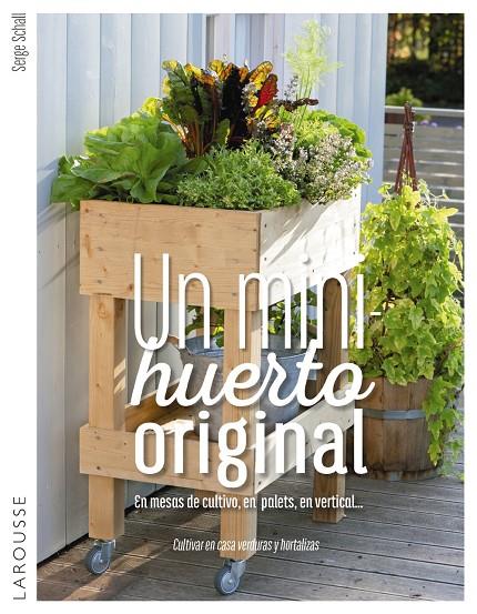 Un mini huerto original | 9788416984732 | Serge Schall