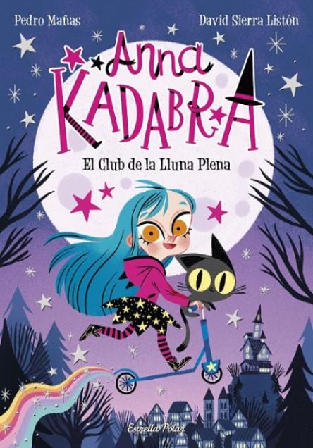 Pack Anna Kadabra 1 (El Club de la lluna plena) + Estoig Brillant | 8432715164388