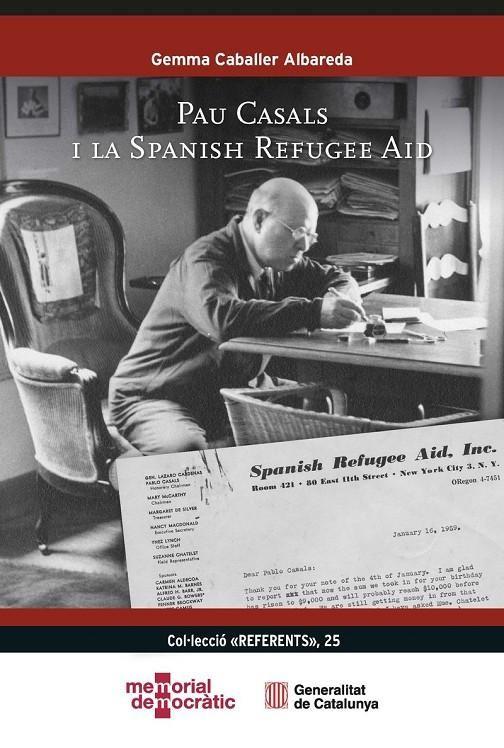 Pau Casals i la Spanish Refugee Aid | 9791387889333 | Caballer Albareda, Gemma