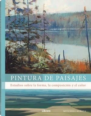 Pintura de paisajes | 9789464990331 | Albala, Mitchell