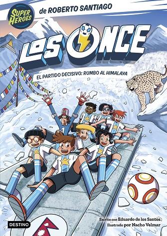Los Once 12. El partido decisivo: rumbo al Himalaya | 9788408326540 | Santiago, Roberto/Santos Molina, Eduardo de los