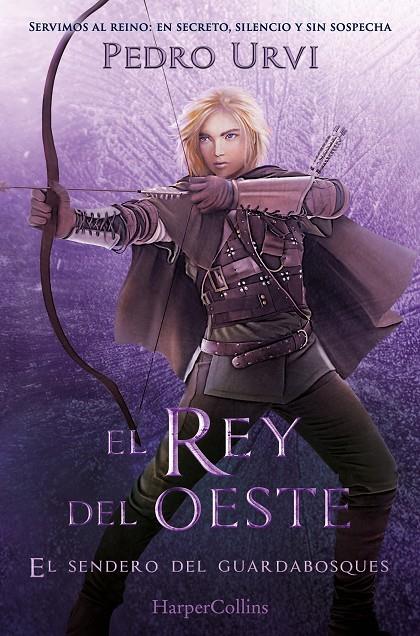 El Rey del Oeste (El Sendero del Guardabosques, Libro 7) | 9788410649262 | Urvi, Pedro