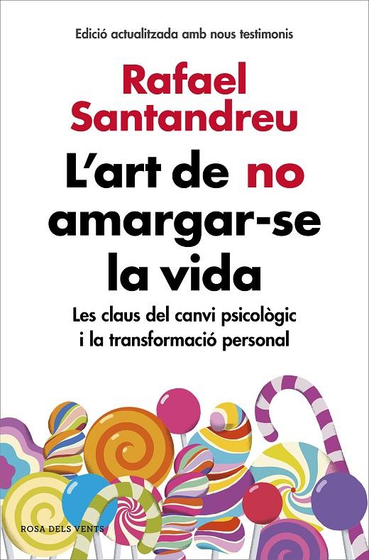 L'art de no amargar-se la vida (edició ampliada i actualitzada) | 9788416930616 | Santandreu, Rafael