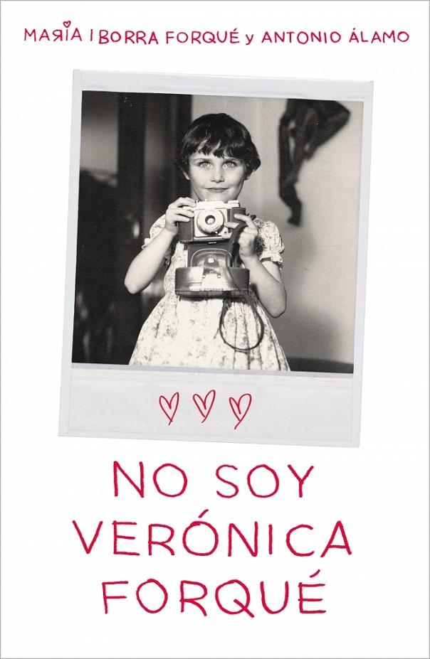 No soy Verónica Forqué | 9788419820082 | Iborra Forqué, María/Álamo, Antonio