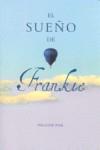 El sueño de Frankie | 9788484415350 | Pauline Fisk