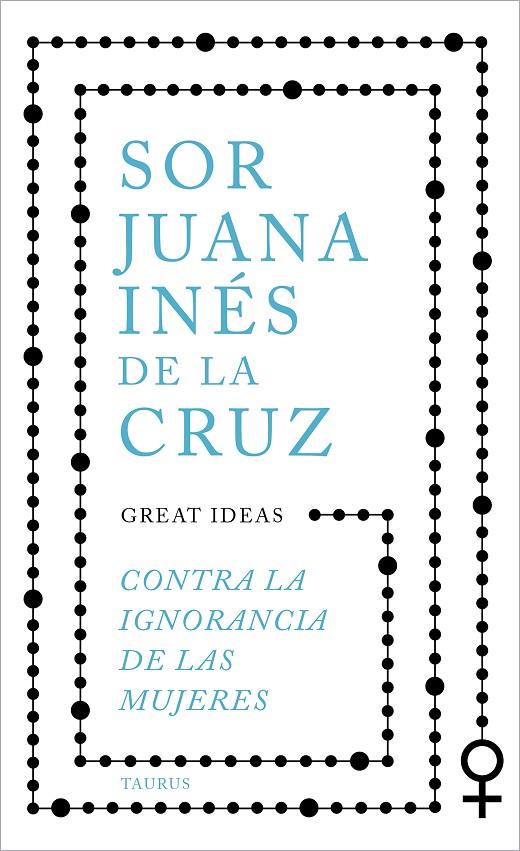 Contra la ignorancia de las mujeres | 9788430625550 | de la Cruz, Juana Inés