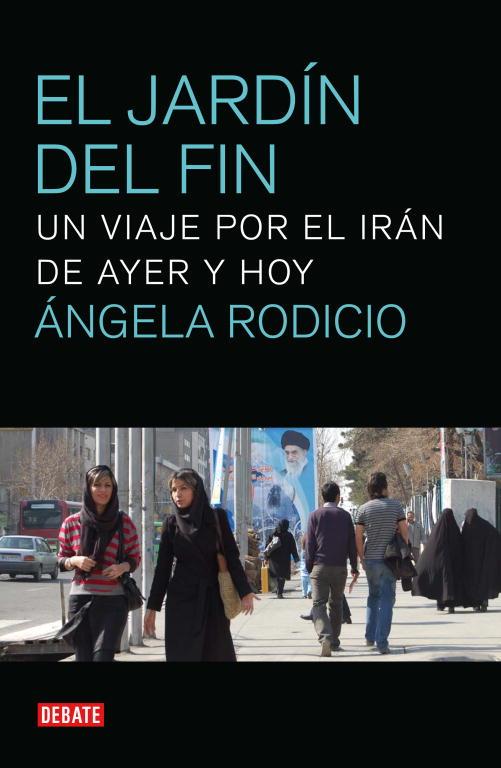 El jardín del fin | 9788499920382 | Ángela Rodicio