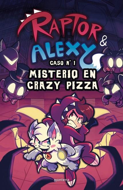 Raptor y Alexy 1 - Misterio en Crazy Pizza | 9791387924089 | Raptor Gamer/Alexy