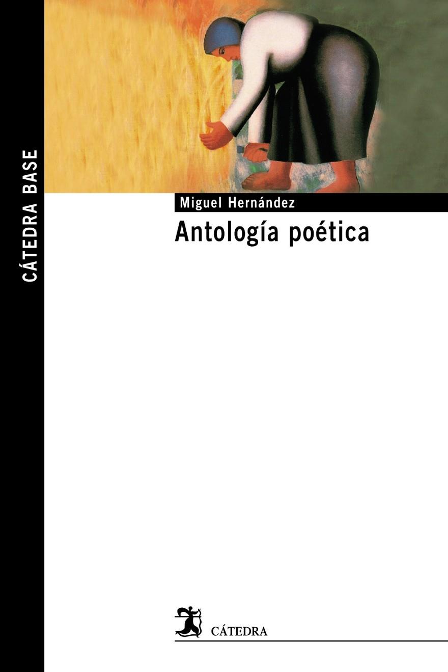 Antología poética - Miguel Hernández | 9788437629933 | Miguel Hernández