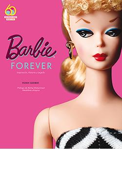 Barbie Forever : inspiración, historia y legado | 9788417452735 | Gerber, Robin