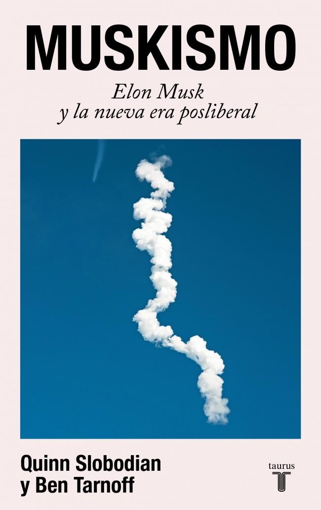 Muskismo | 9788430628018 | Slobodian, Quinn/Tarnoff, Ben