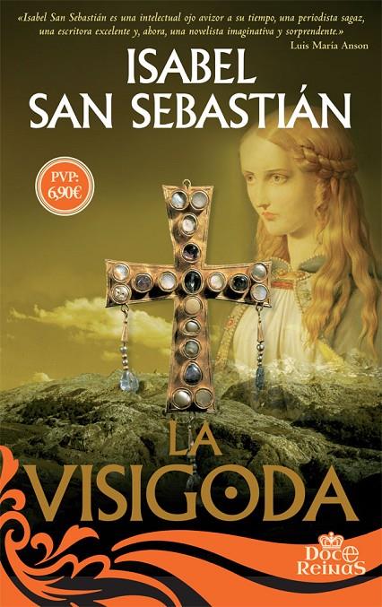 La visigoda | 9788491641674 | San Sebastián Cabases, Isabel