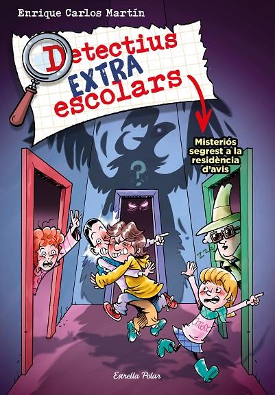 Detectius Extraescolars 3. Misteriós segrest a la residència d'avis | 9788413895550 | Martín, Enrique Carlos