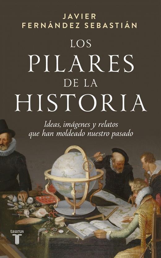 Los pilares de la historia | 9788430629664 | Fernández Sebastián, Javier