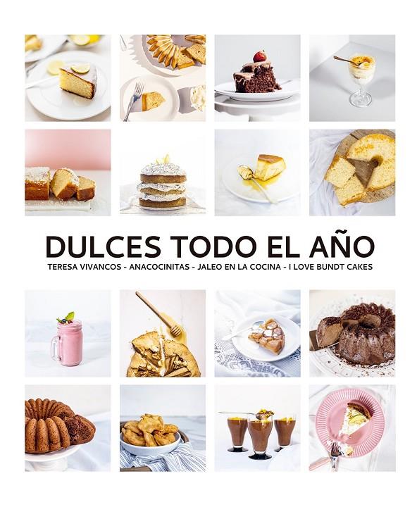 Dulces todo el año | 9788412033427 | Vivancos, Teresa ; Mayora, Iñaki ; Quevedo, Beatriz ; Antequino, Ana