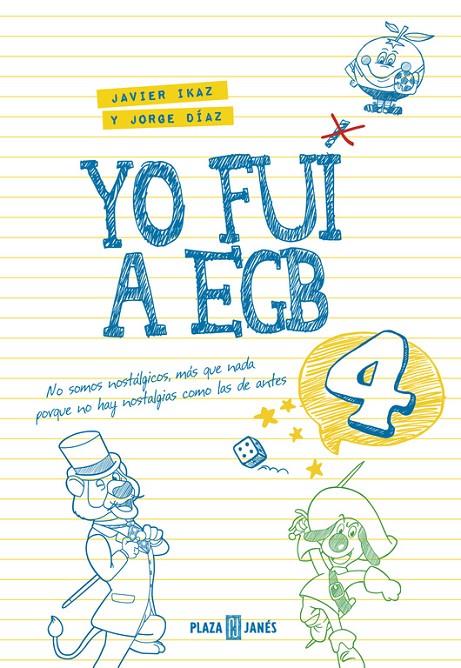 Yo fui a E.G.B. 4 | 9788401017612 | Javier Ikaz y Jorge Díaz