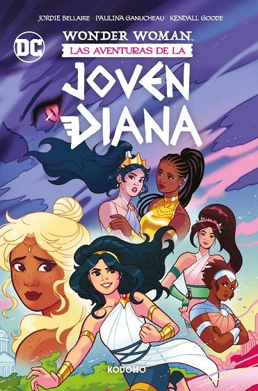 Wonder Woman: Las aventuras de la joven Diana | 9788419678119 | Bellaire, Jordi/Ganucheau, Paulina/Goode, Kendall