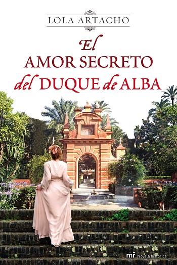 El amor secreto del duque de Alba | 9788427037335 | Lola Artacho