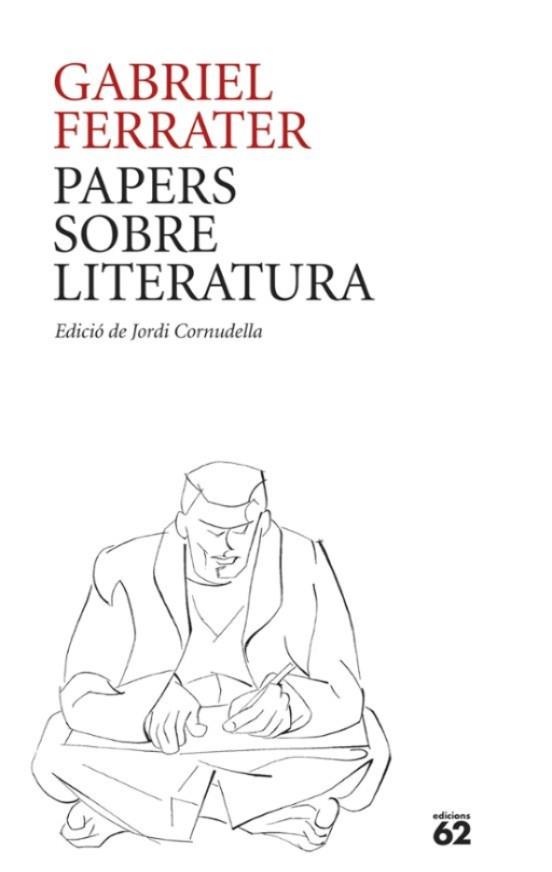 Papers sobre literatura | 9788429781205 | Ferrater, Gabriel