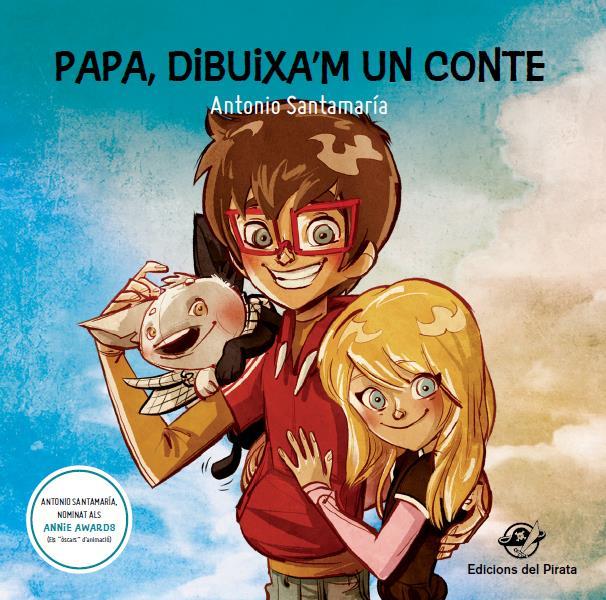 Papa, dibuixa'm un conte | 9788494454837 | Antonio Santamaría