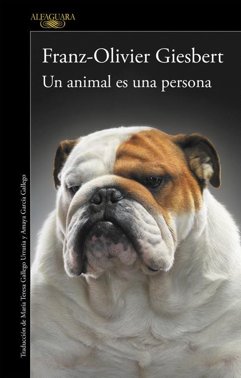 Un animal es una persona | 9788420416687 | Franz-Oliver Giesbert