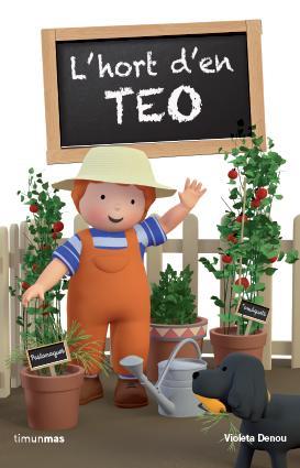 L'hort d'en TEO | 9788415853527 | Violeta denou