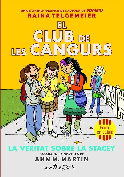 El club de les Cangurs (Vol. 2). La veritat sobre la Stacey | 9791387878221 | Telgemeier, Raina / Martin, Ann M.
