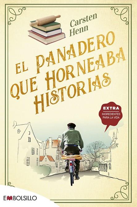 El panadero que horneaba historias | 9788418185779 | Henn , Carsten