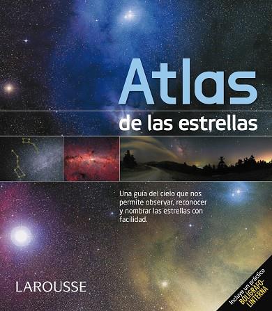 Atlas de las estrellas | 9788415785163 | Larousse Editorial