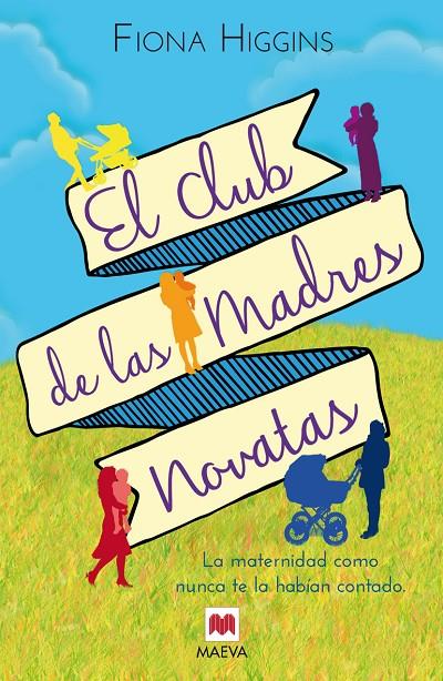 El club de las madres novatas | 9788415893929 | Fiona Higgins