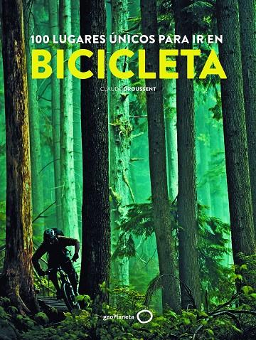 100 lugares únicos para ir en bicicleta | 9788408193449 | Droussent, Claude