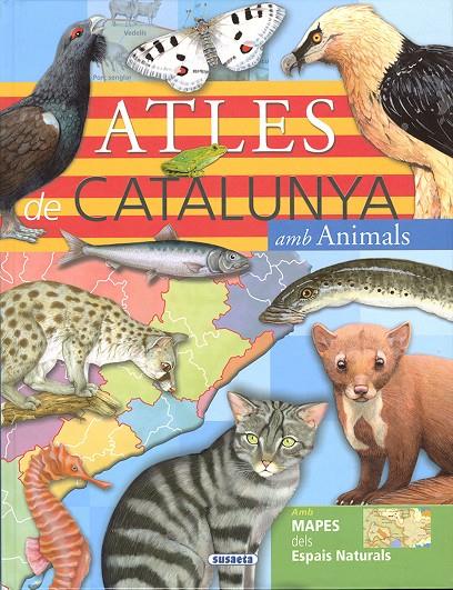 Atles de Catalunya amb animals | 9788467733624 | Susaeta, Equip
