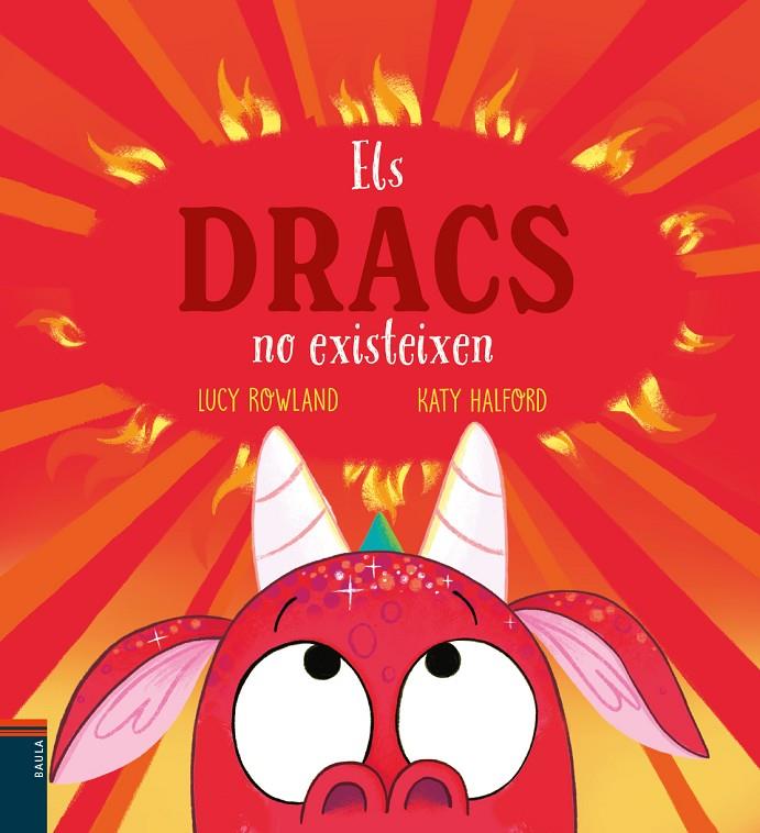 Els dracs no existeixen | 9788447953967 | Rowland, Lucy