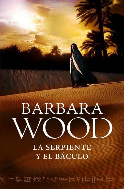 La serpiente y el báculo | 9788425350351 | Barbara Wood