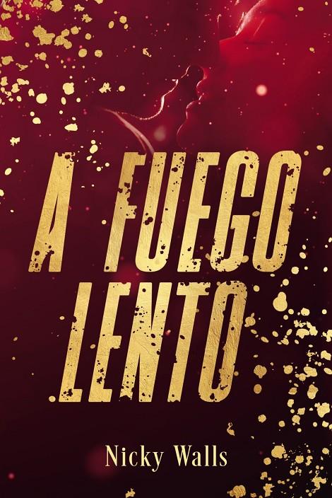 A fuego lento | 9788419831613 | Walls, Nicky