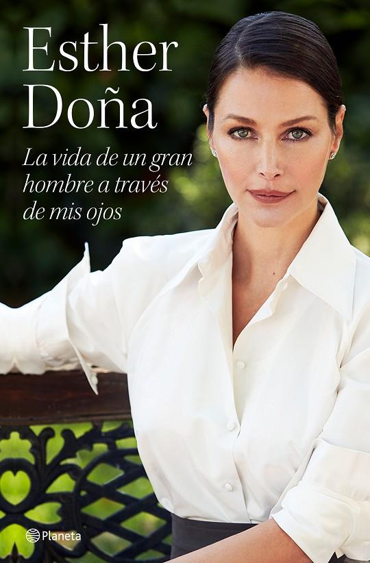 La vida de un gran hombre a través de mis ojos | 9788408247012 | Doña, Esther