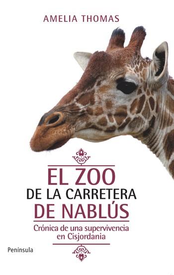 El zoo de la carretera de Nablús | 9788499420318 | Amelia Thomas