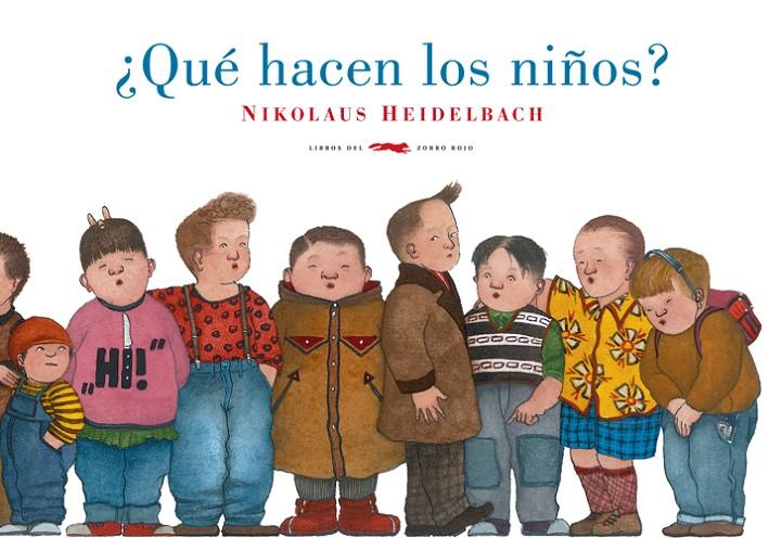 ¿Qué hacen los niños? | 9788492412907 | Nikolaus Heidelbach