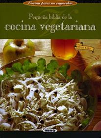 Pequeña biblia de la Cocina Vegetariana | 9788430533589 | Pedrotti, Walter / Pigozzi, Paolo