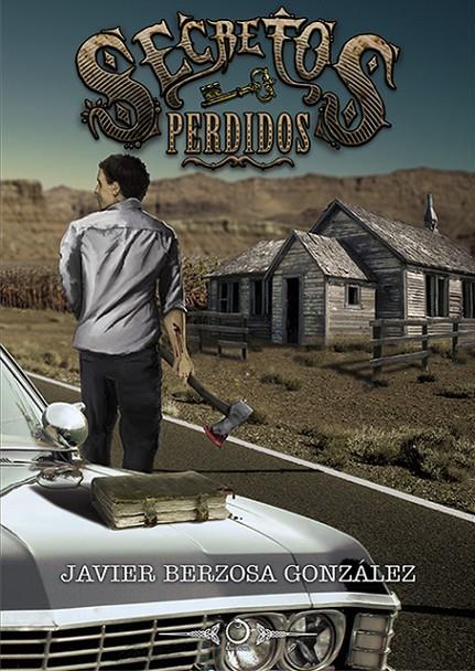 Secretos perdidos | 9788416101047 | Javier Berzosa