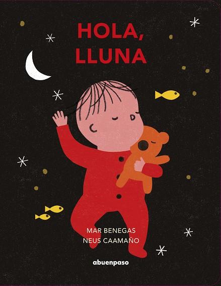 Hola, lluna | 9788417555672 | Benegas Ortiz, Mar