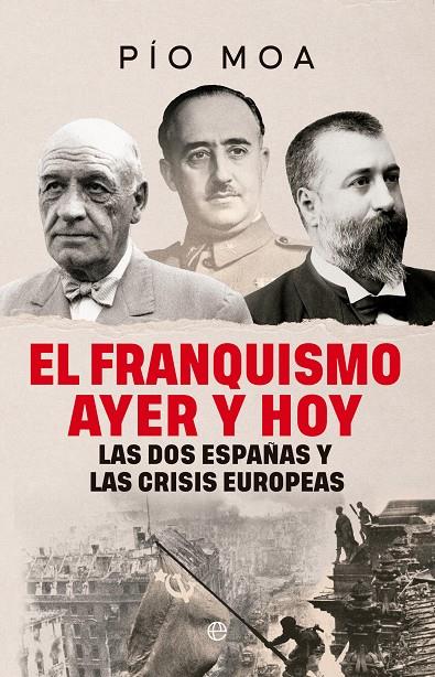 El franquismo ayer y hoy | 9788410942974 | Moa, Pío
