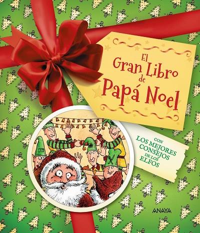 El Gran Libro de Papá Noel. Con los mejores consejos de los elfos | 9788414359907 | Edge, Christopher