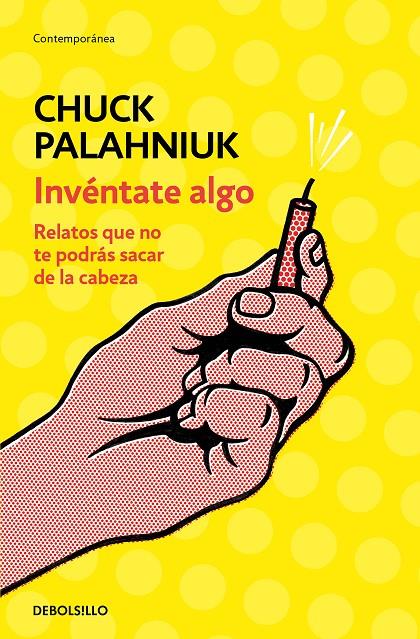 Invéntate algo | 9788466347747 | Palahniuk, Chuck