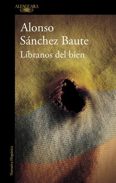 Líbranos del bien | 9788420431413 | Alonso Sánchez Baute