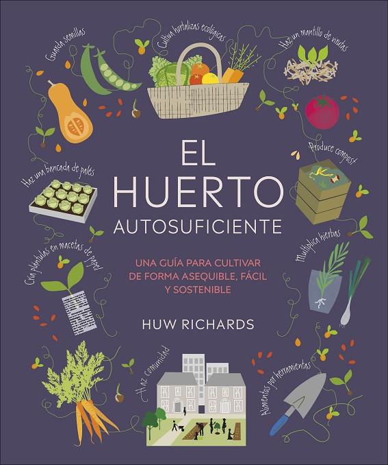 El huerto autosuficiente | 9780241664384 | Richards, Huw