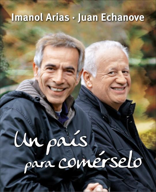 Un país para comérselo | 9788425345630 | Imanol Arias - Juan Echanove